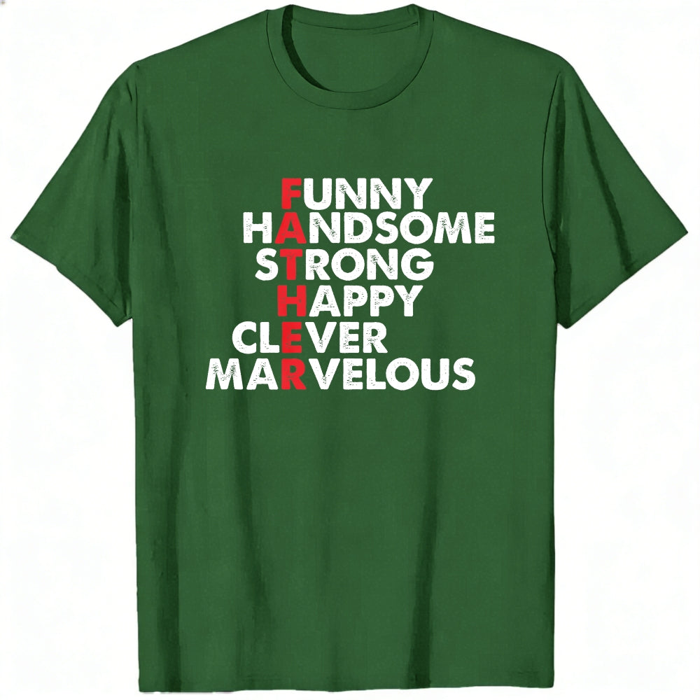 Funny Handsome Strong Happy Clever Marvelous Classic T-Shirt