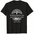 Black Classic T-Shirt Building Legacies One Generation At A Time Tree And Roots Design With Psalm 1273 The Gift Of Children