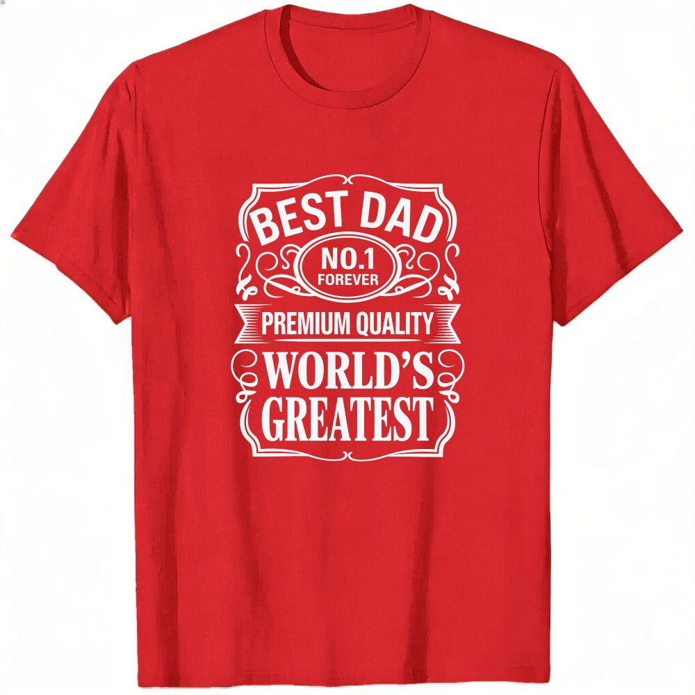 Black Classic T-Shirt Best Dad No 1 Forever Premium Quality World's Greatest