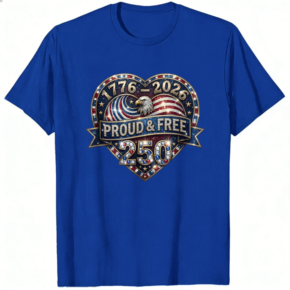 Patriotic American Eagle Heart Design Classic T-Shirt 1776 2026 Proud And Free 250 Years