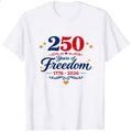 Patriotic American Independence Day 250 Years Of Freedom 1776 2026 Classic T-Shirt