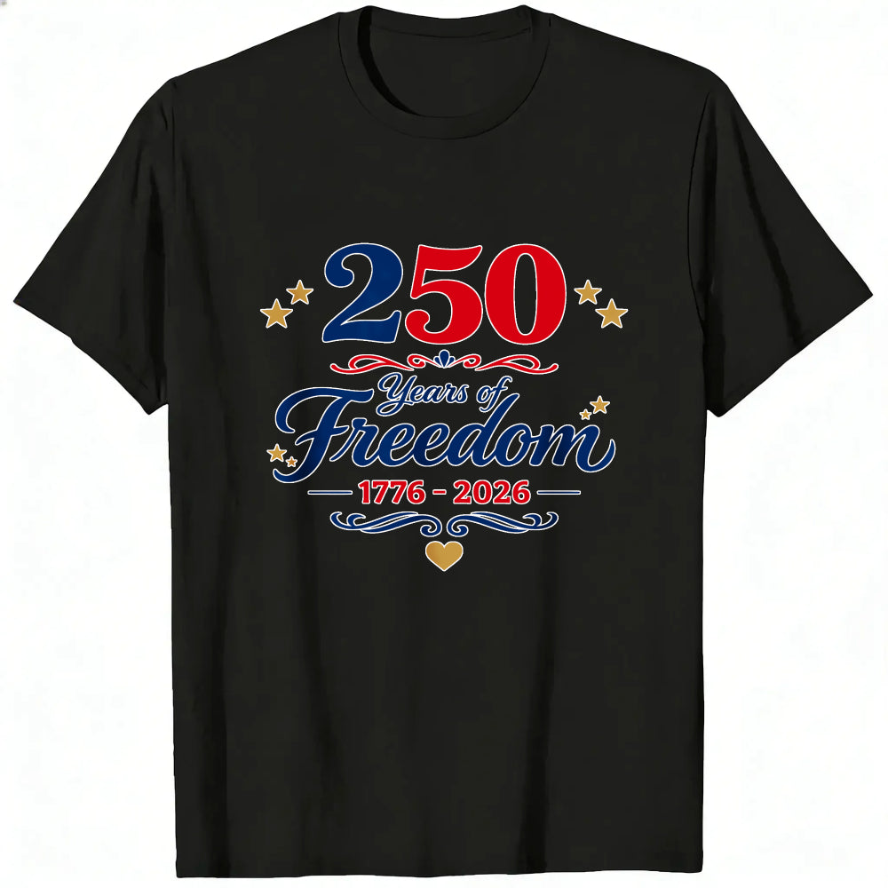 Patriotic American Independence Day 250 Years Of Freedom 1776 2026 Classic T-Shirt