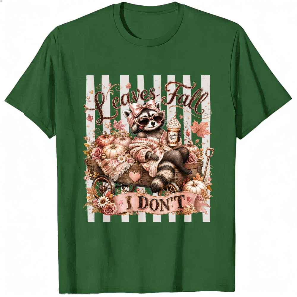 Cute Raccoon Autumn Pumpkin Leaves Fall I Dont Classic T-Shirt