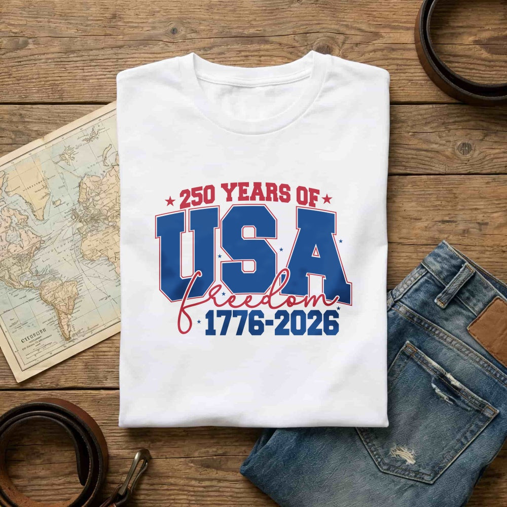 Patriotic Design Classic T-Shirt 250 Years Of Usa Freedom 1776 2026