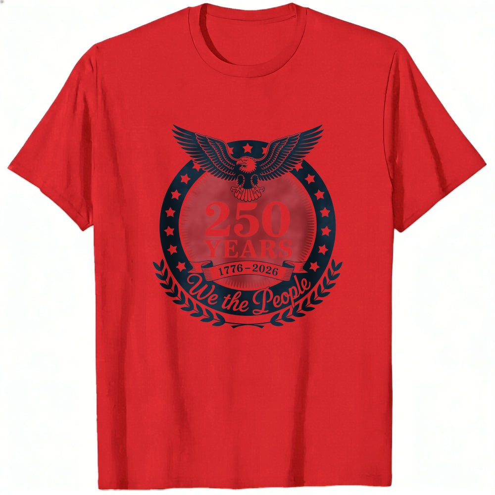 Patriotic American Eagle Design Classic T-Shirt 250 Years We The People 1776 2026