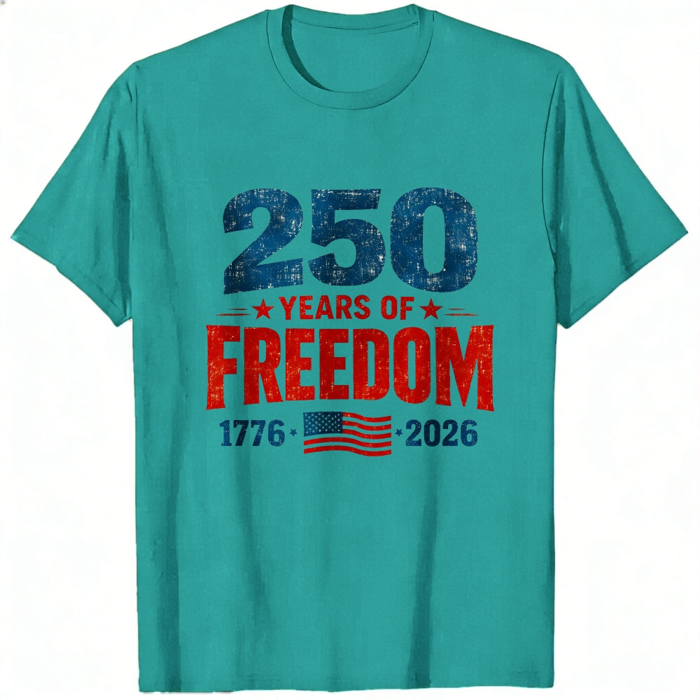 Patriotic American Independence Day 250 Years Of Freedom 1776 2026 Classic T-Shirt