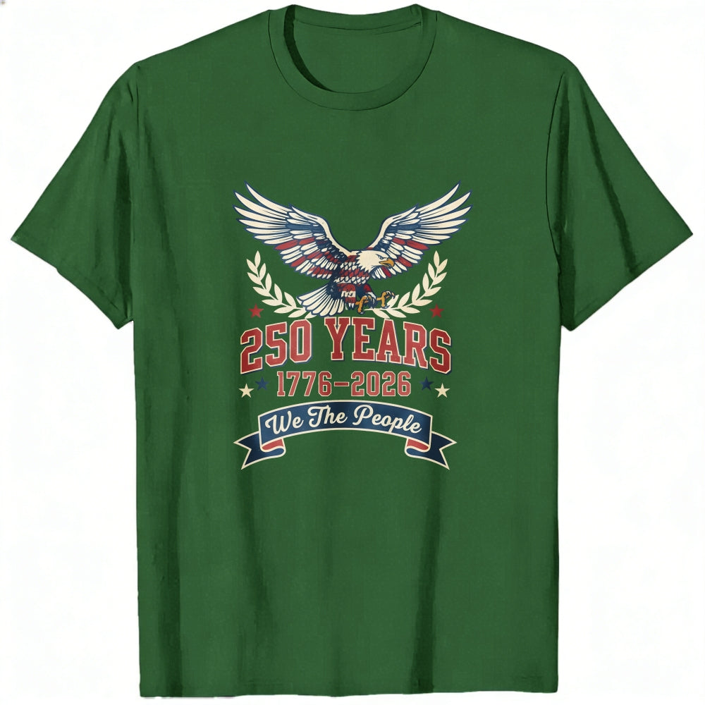 Patriotic Eagle Design Classic T-Shirt 250 Years 1776 2026 We The People
