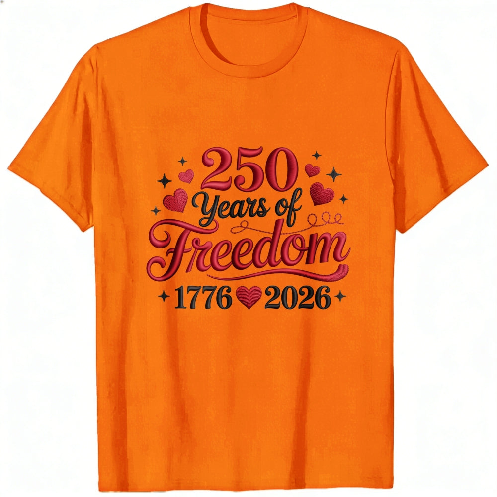 Patriotic American Independence Day 250 Years Of Freedom 1776 2026 Classic T-Shirt