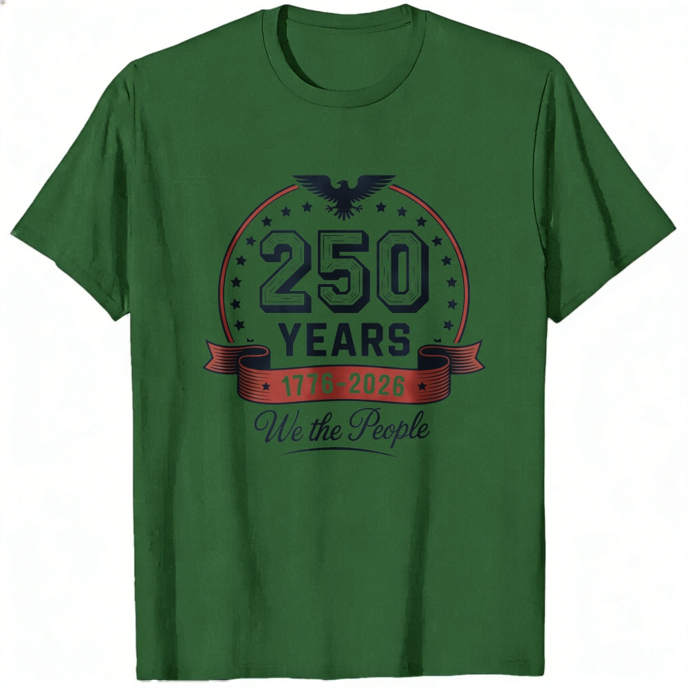 American Patriotic Design Classic T-Shirt 250 Years 1776 2026 We The People