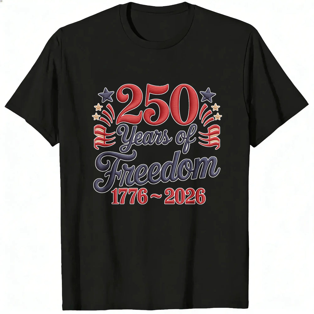 Patriotic American Independence Day 250 Years Of Freedom 1776 2026 Classic T-Shirt