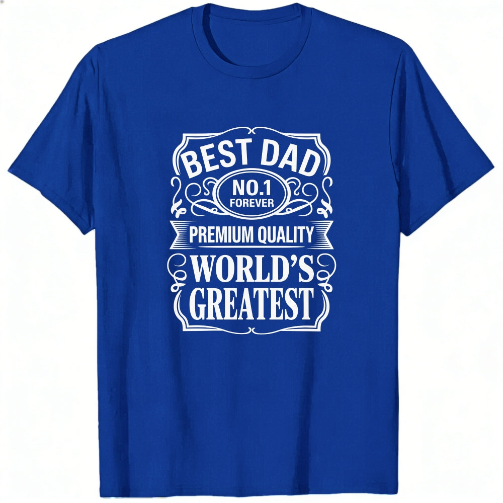 Black Classic T-Shirt Best Dad No 1 Forever Premium Quality World's Greatest