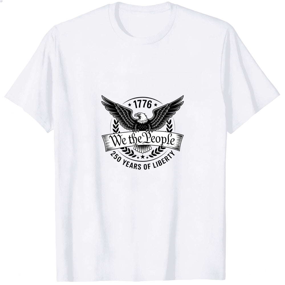American Eagle Design Classic T-Shirt We The People 1776 250 Years Of Liberty