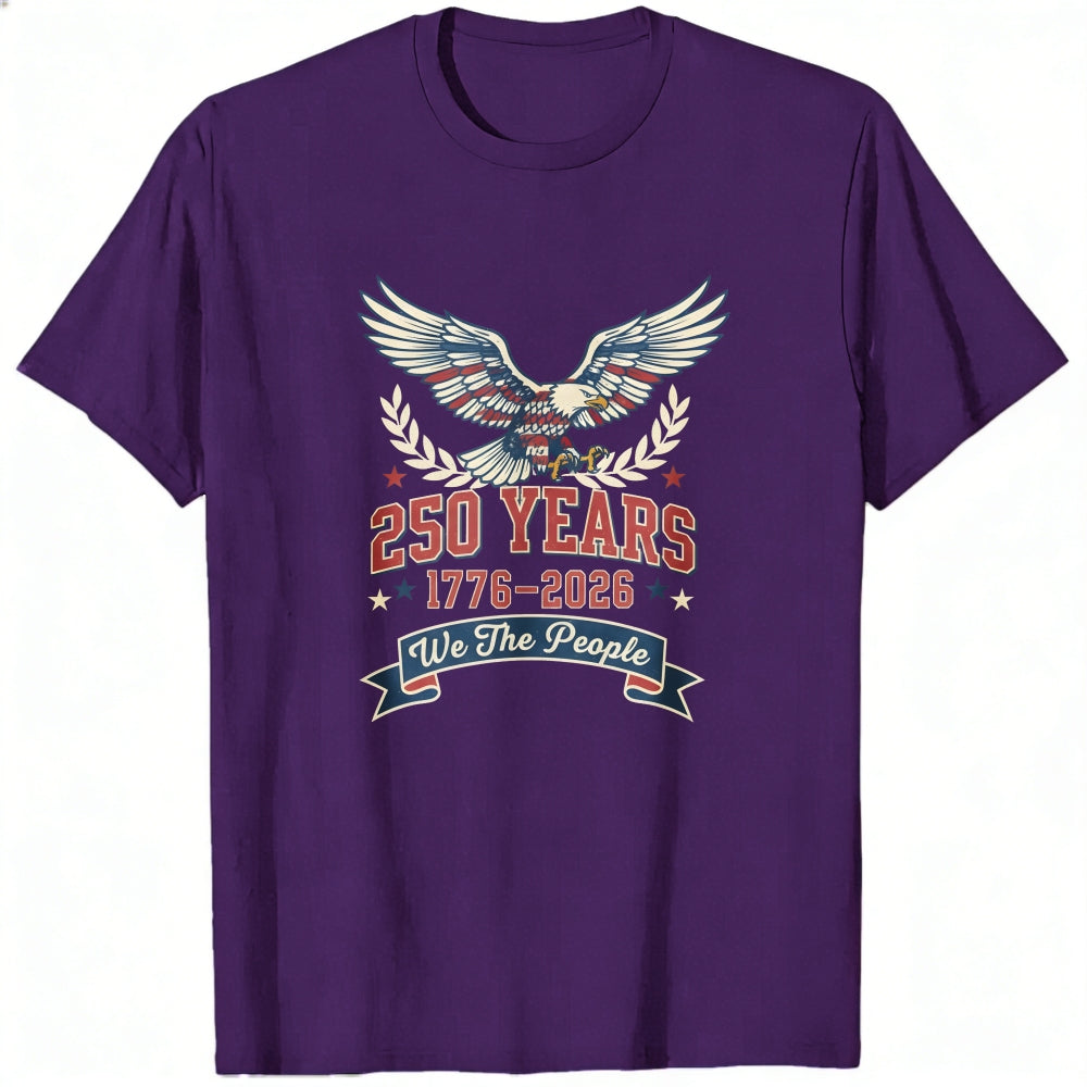 Patriotic Eagle Design Classic T-Shirt 250 Years 1776 2026 We The People
