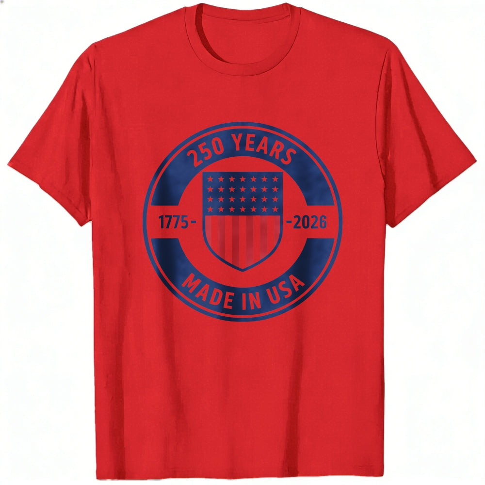 Patriotic American Flag Design Classic T-Shirt 250 Years 1775 2026 Made In Usa