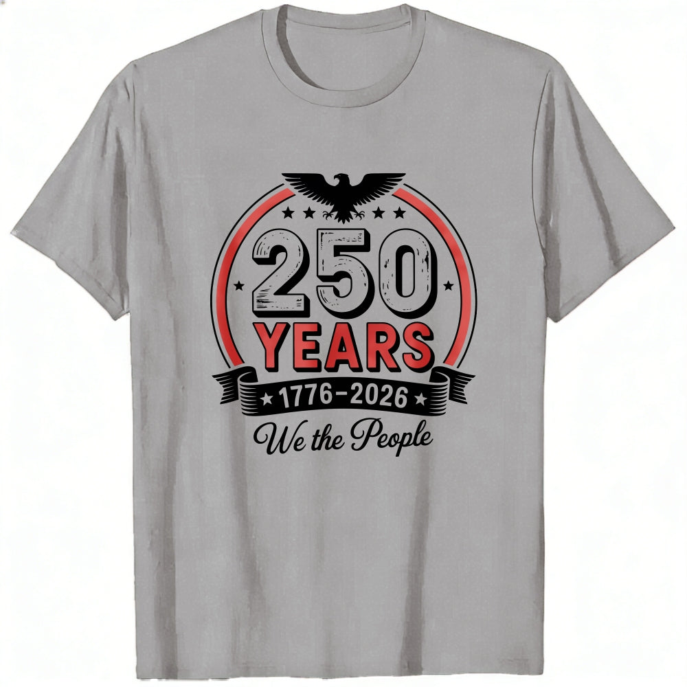 Patriotic American Independence Day 250 Years 1776 2026 We The People Classic T-Shirt