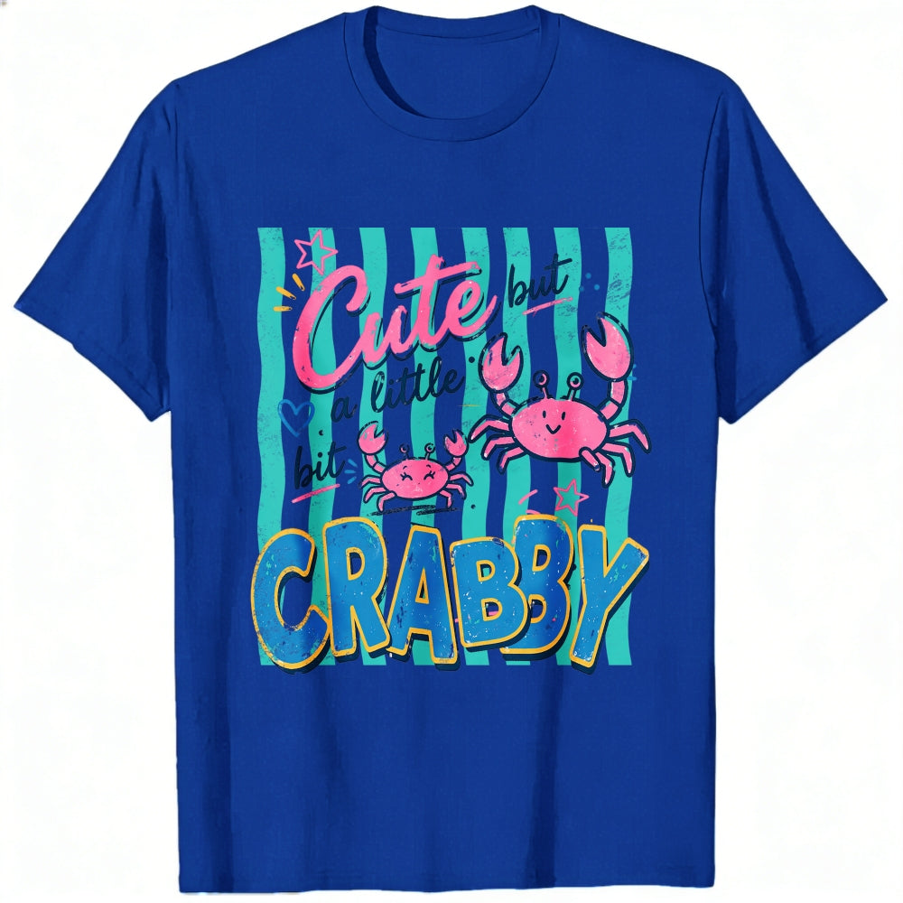 Cute But A Little Bit Crabby Crab Ocean Summer Classic T-Shirt