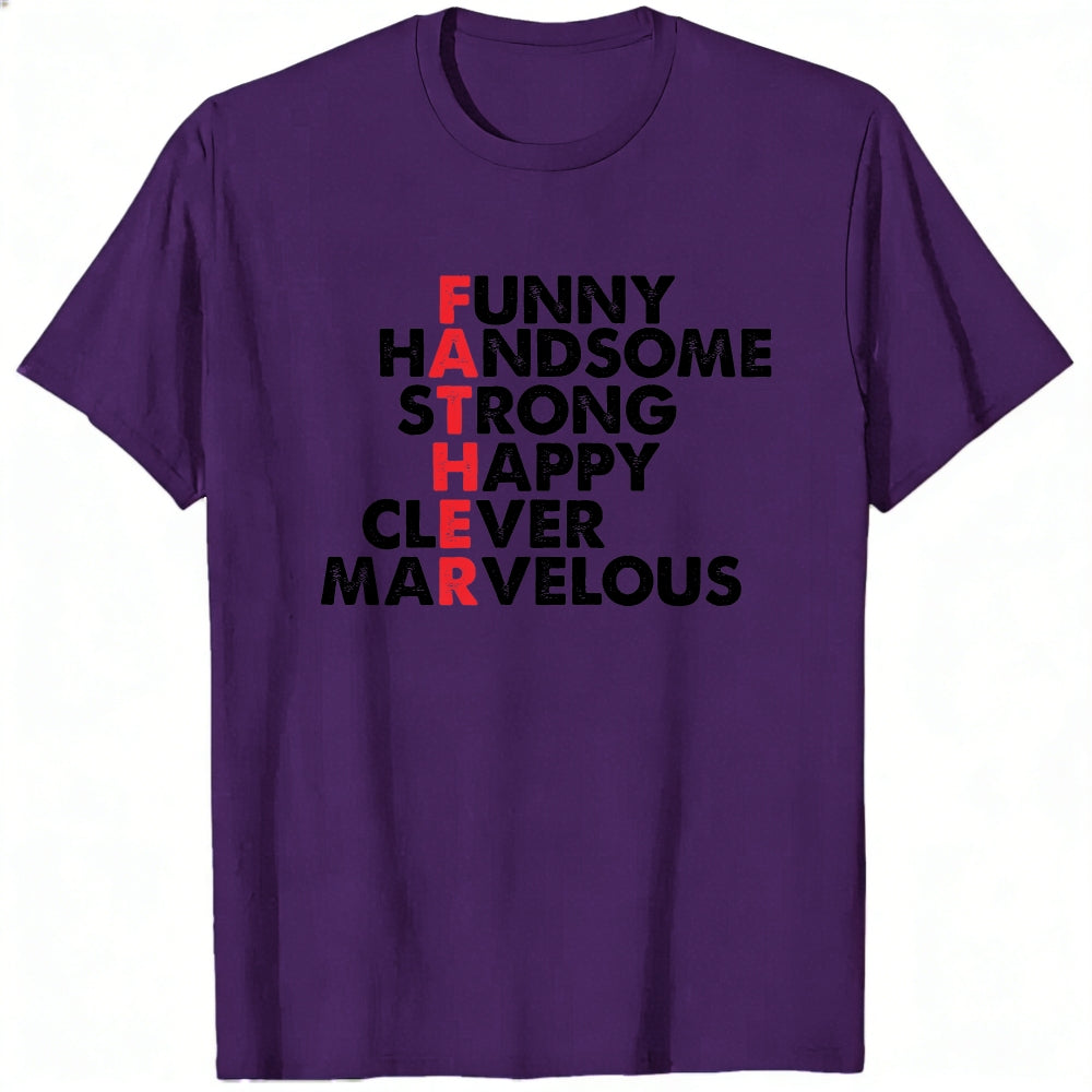 Funny Handsome Strong Happy Clever Marvelous Classic T-Shirt