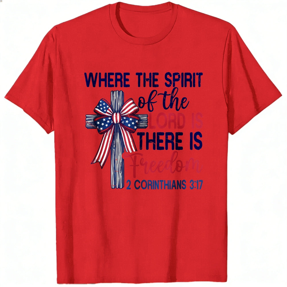 Patriotic Christian Cross Design Classic T-Shirt Where The Spirit Of The Lord Is There Is Freedom 2 Corinthians 317