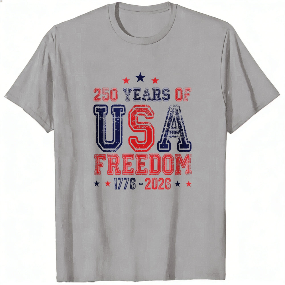 Patriotic American Independence Day Classic T-Shirt 250 Years Of Usa Freedom 1776 2026