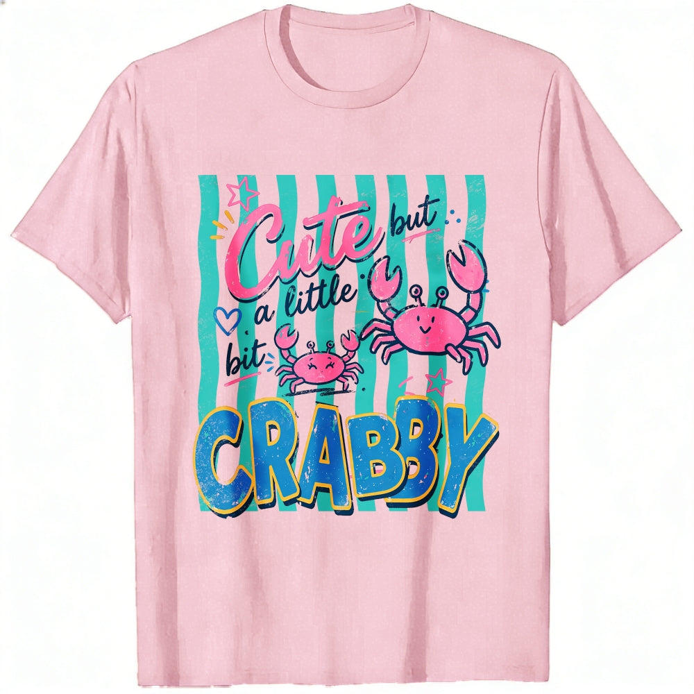 Cute But A Little Bit Crabby Crab Ocean Summer Classic T-Shirt