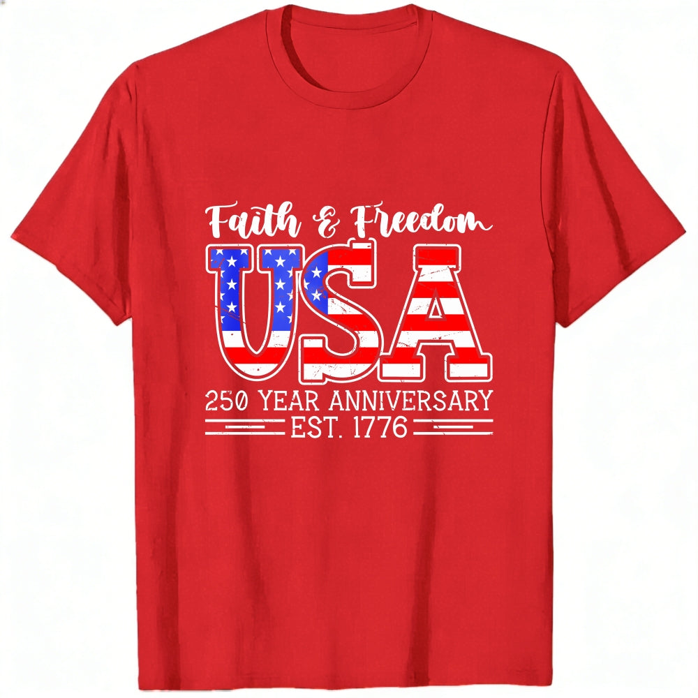 Patriotic American Flag Design Classic T-Shirt Faith Freedom Usa 250 Year Anniversary Est 1776