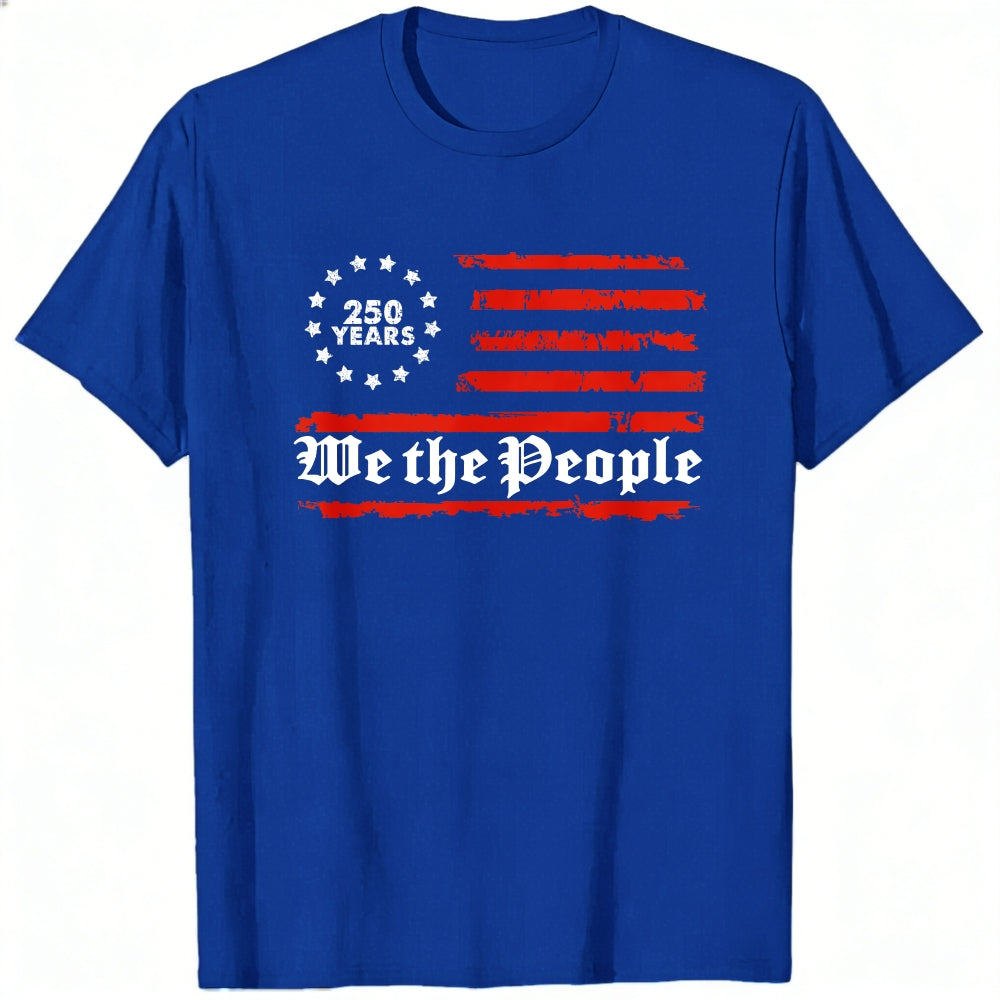 American Flag Design Classic T-Shirt We The People 250 Years