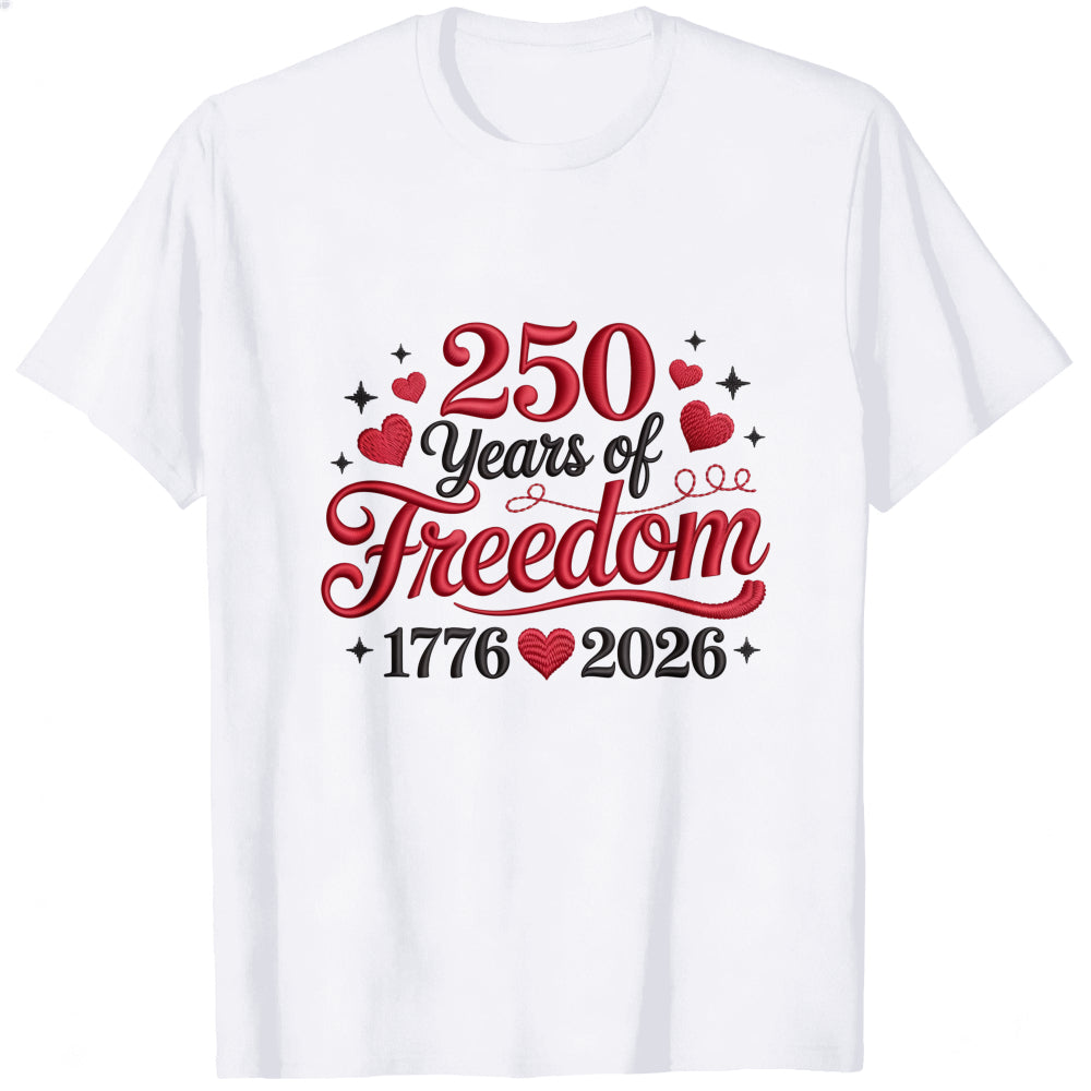 Patriotic American Independence Day 250 Years Of Freedom 1776 2026 Classic T-Shirt