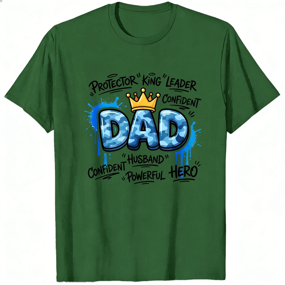Graphic Print Classic T-Shirt Dad Protector King Leader Confident Husband Powerful Hero