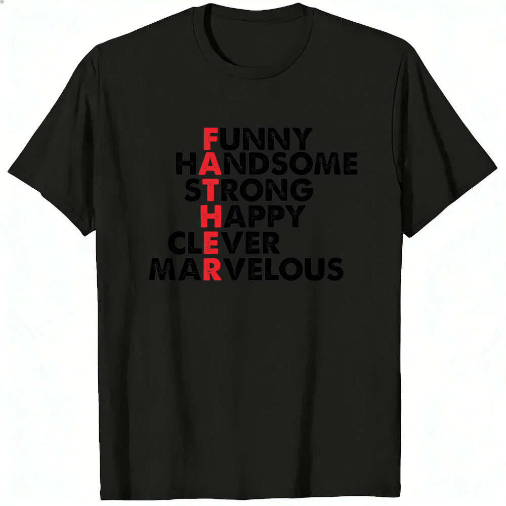 Funny Handsome Strong Happy Clever Marvelous Classic T-Shirt