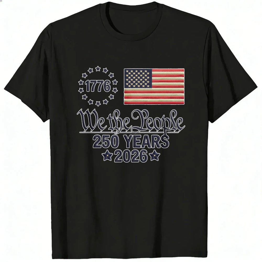 Patriotic American Flag Design Classic T-Shirt We The People 1776 250 Years 2026